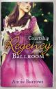 Скачать Courtship In The Regency Ballroom - Annie Burrows