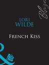Скачать French Kiss - Lori Wilde
