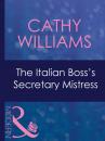 Скачать The Italian Boss's Secretary Mistress - Cathy Williams