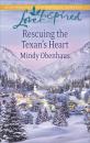 Скачать Rescuing the Texan's Heart - Mindy Obenhaus