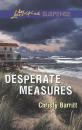 Скачать Desperate Measures - Christy Barritt