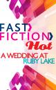 Скачать A Wedding at Ruby Lake - Дженнифер Хейворд