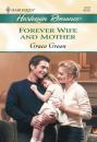 Скачать Forever Wife And Mother - Grace Green