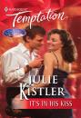 Скачать It's In His Kiss - Julie Kistler