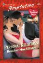 Скачать Personal Relations - Heather Macallister