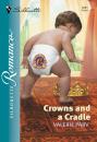 Скачать Crowns And A Cradle - Valerie Parv