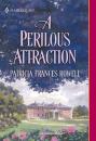 Скачать A Perilous Attraction - Patricia Frances Rowell