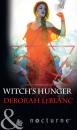 Скачать Witch's Hunger - Deborah LeBlanc