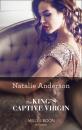 Скачать The King's Captive Virgin - Natalie Anderson