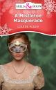 Скачать A Mistletoe Masquerade - Louise Allen