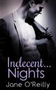 Скачать Indecent...Nights - Jane O'Reilly
