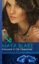 Скачать Innocent in His Diamonds - Maya Blake