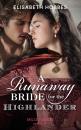 Скачать A Runaway Bride For The Highlander - Elisabeth Hobbes