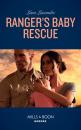 Скачать Ranger's Baby Rescue - Lara Lacombe