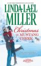 Скачать Christmas In Mustang Creek - Linda Lael Miller
