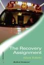 Скачать The Recovery Assignment - Alison Roberts