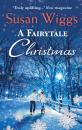 Скачать A Fairytale Christmas - Susan Wiggs