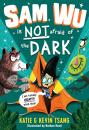 Скачать Sam Wu is NOT Afraid of the Dark! - Katie Tsang