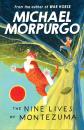 Скачать The Nine Lives of Montezuma - Michael Morpurgo
