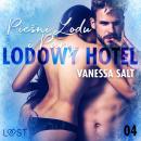 Скачать Lodowy Hotel 4: Pieśni Lodu i Pary - Opowiadanie erotyczne - Vanessa Salt