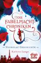 Скачать Die Fabelmacht-Chroniken. Nicholas’ Geschichte - Kathrin Lange