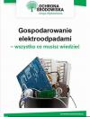 Скачать Gospodarowanie elektroodpadami - wszystko co musisz wiedzieć - Małgorzata Hain-Kotowska