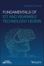 Скачать Fundamentals of IoT and Wearable Technology Design - Haider Raad