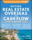 Скачать Buying Real Estate Overseas For Cash Flow (And A Better Life) - Kathleen Peddicord