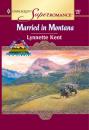 Скачать Married In Montana - Lynnette Kent