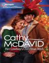 Скачать Her Cowboy's Christmas Wish - Cathy Mcdavid
