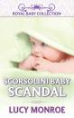 Скачать Scorsolini Baby Scandal - Lucy Monroe