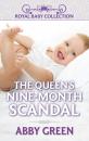 Скачать The Queen's Nine-Month Scandal - Эбби Грин