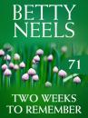Скачать Two Weeks to Remember - Betty Neels