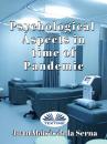 Скачать Psychological Aspects In Time Of Pandemic - Juan Moisés De La Serna
