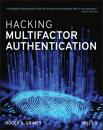 Скачать Hacking Multifactor Authentication - Roger A. Grimes