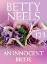 Скачать An Innocent Bride - Betty Neels