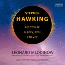 Скачать Stephen Hawking. Opowieść o przyjaźni i fizyce - Leonard Mlodinow