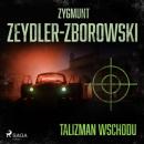 Скачать Talizman wschodu - Zygmunt Zeydler-Zborowski