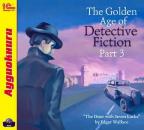 Скачать The Golden Age of Detective Fiction. Part 3 - Edgar  Wallace