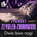 Скачать Dwie lewe nogi - Zygmunt Zeydler-Zborowski