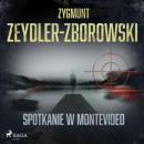 Скачать Spotkanie w Montevideo - Zygmunt Zeydler-Zborowski