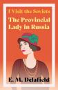 Скачать I Visit the Soviets - The Provincial Lady in Russia - E. M. Delafield