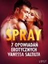 Скачать Spray - 7 opowiadań erotycznych - Vanessa Salt