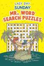 Скачать Lazy Day Sunday - Mr. Word Search Puzzles - Speedy Publishing LLC