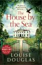 Скачать The House by the Sea - Louise  Douglas