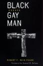 Скачать Black Gay Man - Robert F. Reid-Pharr