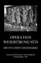 Скачать Operation Weserübung Süd: Die Invasion Dänemarks - Группа авторов