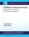 Скачать Children’s Internet Search - Allison  Druin