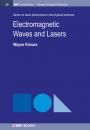 Скачать Electromagnetic Waves and Lasers - Wayne D. Kimura