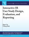 Скачать Interactive IR User Study Design, Evaluation, and Reporting - Jiqun Liu